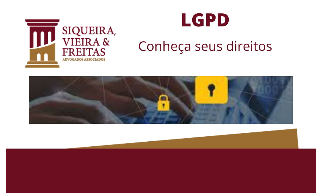 Conheça seus direitos, saiba mais sobre a LGPD